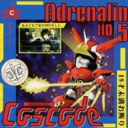 Cascade (JAP) : Adrenalin No.5